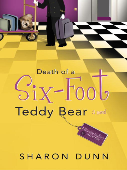 Title details for Death of a Six-Foot Teddy Bear by Sharon Dunn - Available